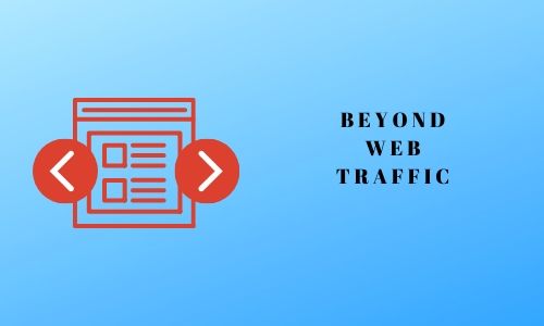 Beyond web traffic