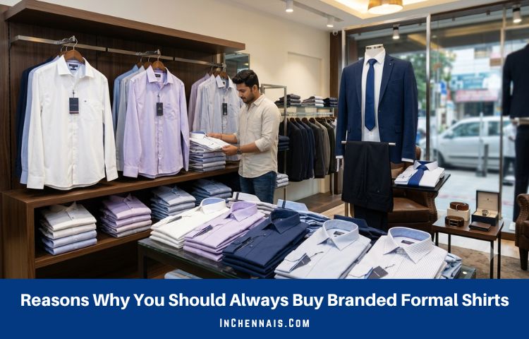 Reasons Why You Should Always Buy Branded Formal Shirts